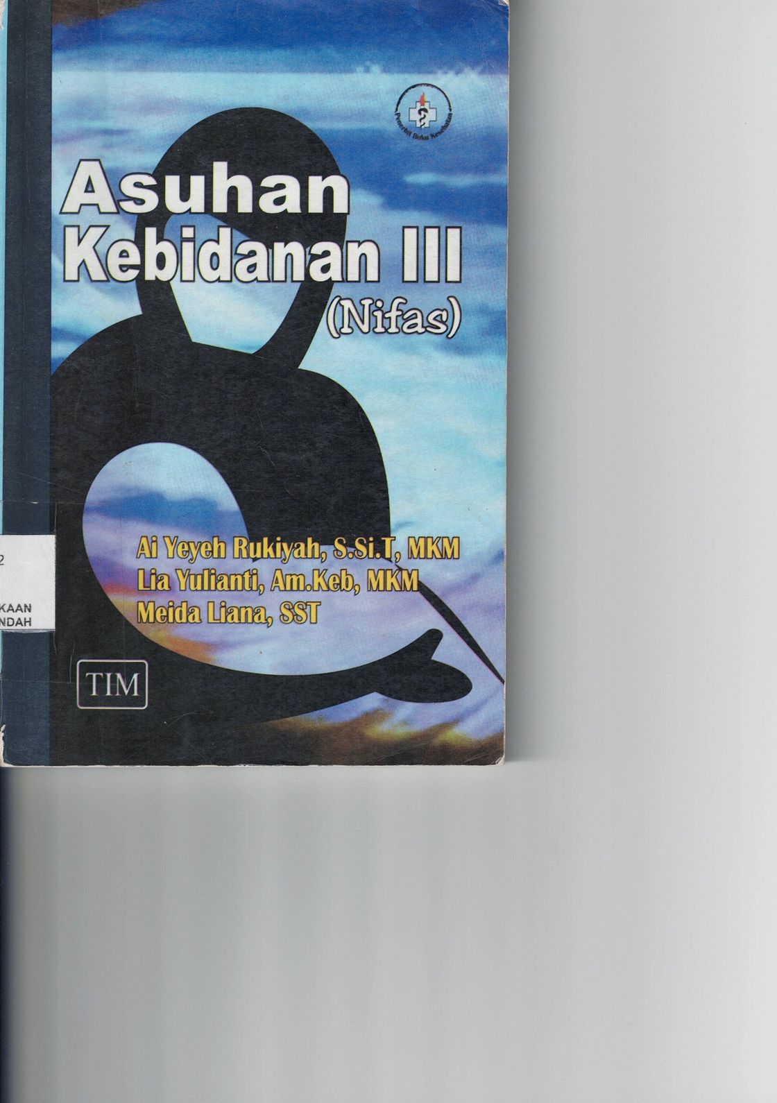 Asuhan Kebidanan III (Nifas)